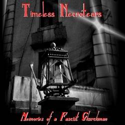 Timeless Necrotears : Memories of a Fascist Churchman